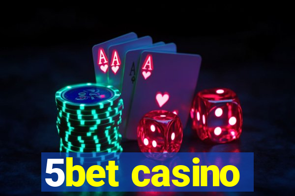 5bet casino